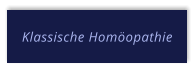 Klassische Homöopathie